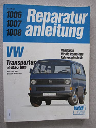 VW Transporter / Bus ab 3/1985: 1.9/2.1-Liter-Benzin-Motoren (Reparaturanleitungen)
