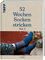 52 Wochen Socken stricken Vol. II: Noch mehr Stricksocken internationaler Designerinnen des Laine Magazins