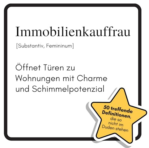 Immobilienkauffrau: Öffnet Türen zu Wohnungen mit Charme und Schimmelpotenzial. Das lustige Geschenkbuch für Mann, Frau, Kollege, Freund zu Geburtstag, Weihnachten