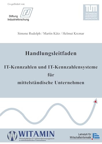 Handlungsleitfaden IT-Kennzahlen und IT-Kennzahlensysteme für mittelständische Unternehmen