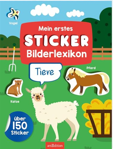 Mein erstes Sticker-Bilderlexikon – Tiere: Über 150 Sticker | Erstes Stickerheft für Kindergarten-Kinder ab 3 Jahren