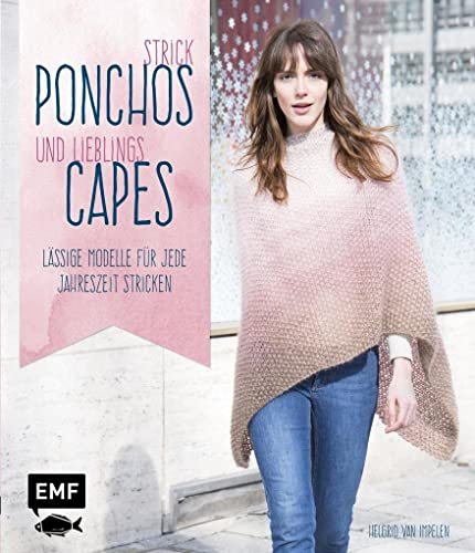 Strick-Ponchos und Lieblings-Capes: Lässige Modelle für jede Jahreszeit stricken