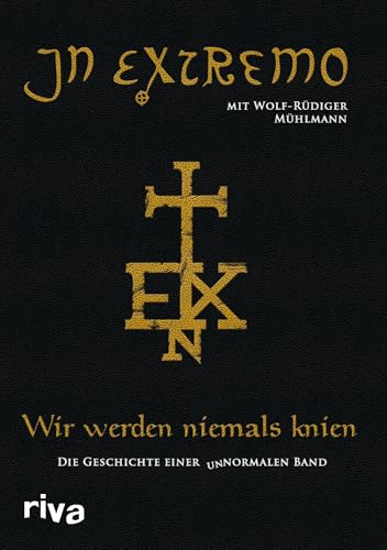 Wir werden niemals knien: Die Geschichte einer unnormalen Band