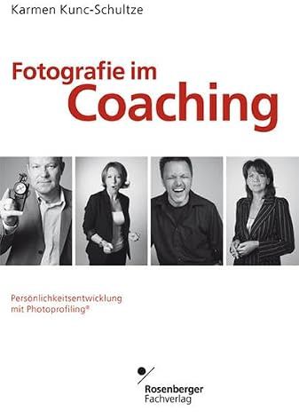 Fotografie im Coaching: Persönlichkeitsentwicklung mit Photoprofiling