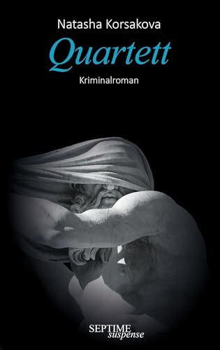 Quartett: Kriminalroman (Septime suspense)