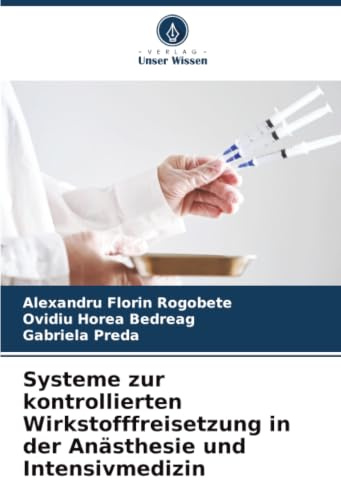 Systeme zur kontrollierten Wirkstofffreisetzung in der Anästhesie und Intensivmedizin