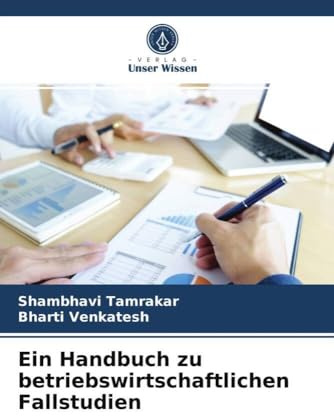 Ein Handbuch zu betriebswirtschaftlichen Fallstudien
