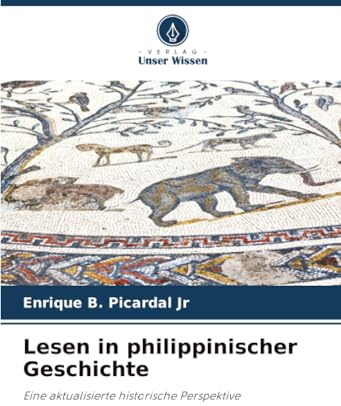 Lesen in philippinischer Geschichte: Eine aktualisierte historische Perspektive
