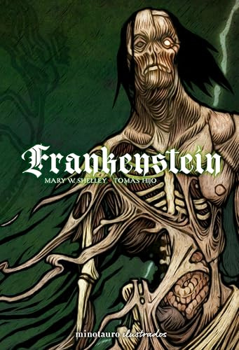 Frankenstein (Tomás Hijo) (Minotauro Ilustrados)
