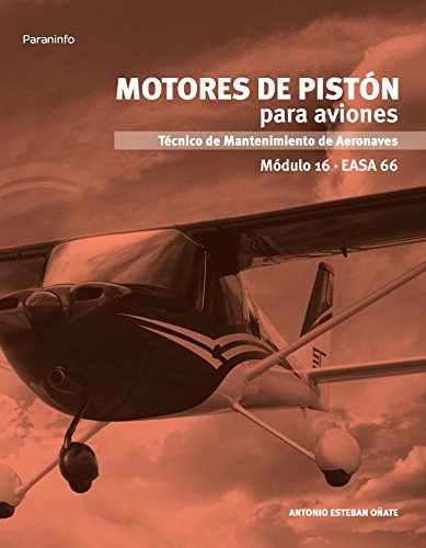Motores de pistón para aviones. Módulo 16: Rústica (Aeronáutica)