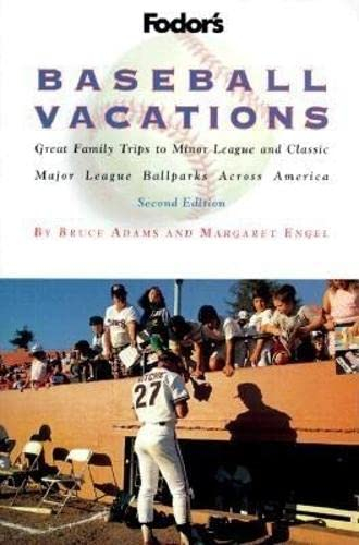 Fodor's Baseball Vacations, 2nd Edition (Travel Guide)