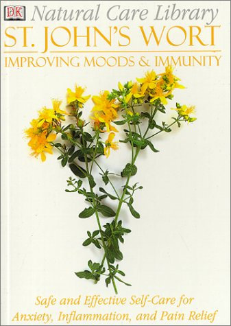 St. John's Wort: Improving Moods & Immunity (Natural Cure Library)