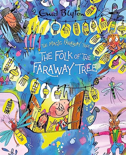 The Folk of the Faraway Tree Deluxe Edition: A stunning gift edition of the third story in the beloved series that inspired the biggest new family movie, The Magic Faraway Tree