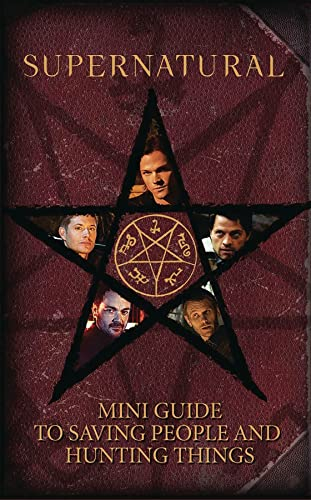 Supernatural: Mini Guide To Saving People and Hunting Things (Mini Book): Mini Book of Saving People and Hunting Things