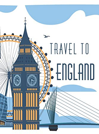 Travel to ENGLAND: Reisetagebuch England | Reise Notizbuch | Reise Notebook | Journal- Tagebuchseiten liniert | Stabiles Softcover glänzend | 6x9 Zoll - A5 mit 108 Seiten weiß