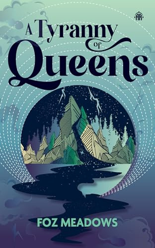 A Tyranny of Queens: BOOK II IN THE MANIFOLD WORLDS SERIES