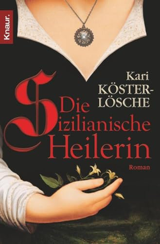 Die sizilianische Heilerin: Roman