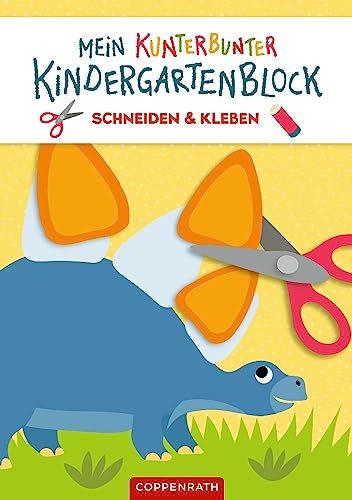 Mein kunterbunter Kindergartenblock: Schneiden & Kleben (Dinosaurier)