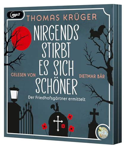 Nirgends stirbt es sich schöner: Roman - Schall&Wahn (Der Friedhofsgärtner, Band 2)