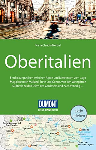 DuMont Reise-Handbuch Reiseführer Oberitalien: mit Extra-Reisekarte