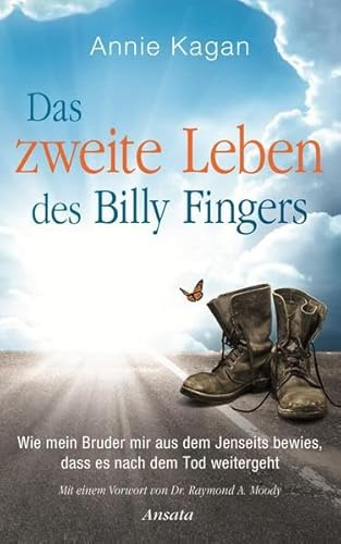 Das zweite Leben des Billy Fingers: Wie mein Bruder mir aus dem Jenseits bewies, dass es nach dem Tod weitergeht