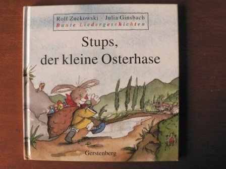 Bunte Liedergeschichten, Stups, der kleine Osterhase