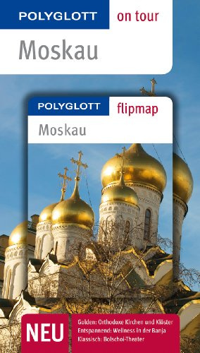 POLYGLOTT on tour Reiseführer Moskau: Polyglott on tour mit Flipmap