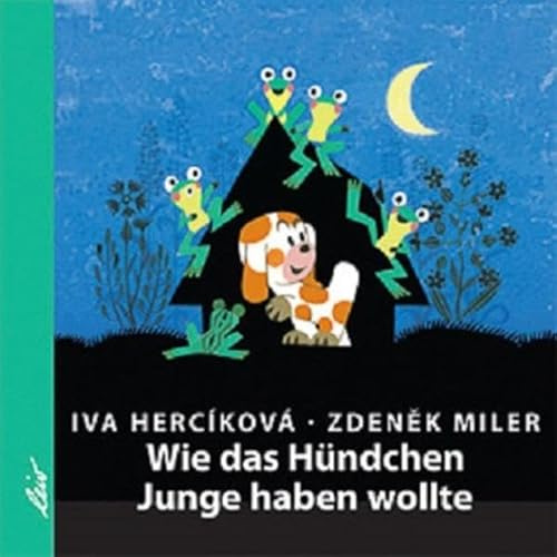 Wie das Hündchen Junge haben wollte