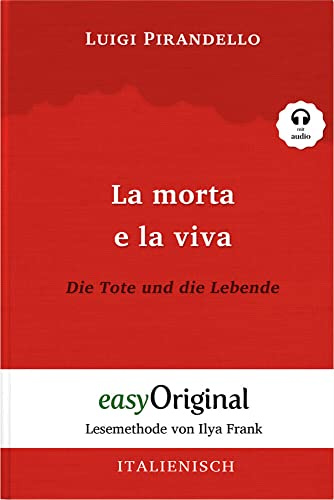 La morta e la viva / Die Tote und die Lebende (Buch + Audio-CD) - Lesemethode von Ilya Frank - Zweisprachige Ausgabe Italienisch-Deutsch: Ungekürzter ... von Ilya Frank - Italienisch: Italienisch)