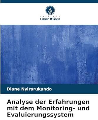 Analyse der Erfahrungen mit dem Monitoring- und Evaluierungssystem
