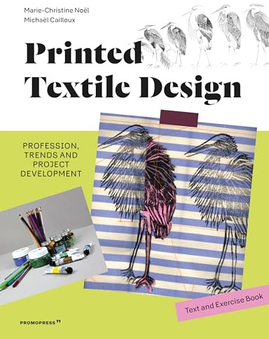 Printed Textile Design: Profession, Trends and Project Development. Text and Exercise Book