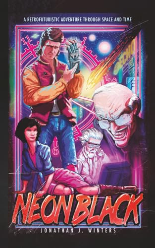 NEON BLACK: A Retrofuturistic Adventure Through Space and Time