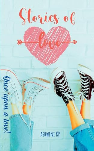 Stories of Love: Once upon a love!