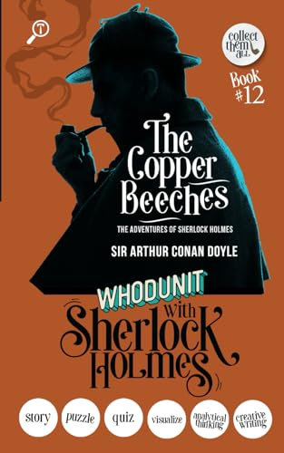 The Copper Beeches - The Adventures of Sherlock Holmes: WHODUNIT with Sherlock Holmes