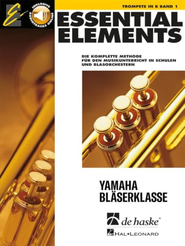 Essential Elements - für Trompete - Band 1 | Anfänger-Lehrbuch mit Online-Audio | Notenbuch mit Schritt-für-Schritt-Lektionen für Schüler und ... Musikunterricht in Schulen und Blasorchestern