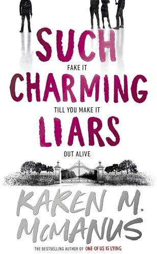 Such Charming Liars: The brand-new heist thriller from the bestselling author of TikTok sensation One of Us Is Lying
