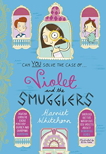 Violet and the Smugglers: Volume 3 (Violet Investigates)