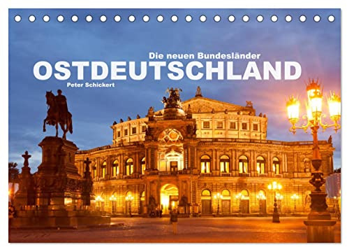 Ostdeutschand - die neuen Bundesländer (Tischkalender 2026 DIN A5 quer), CALVENDO Monatskalender: Eine Auswahl sehenswerter Orte aus dem Osten der Bundesrepublik Deutschland. (CALVENDO Orte)