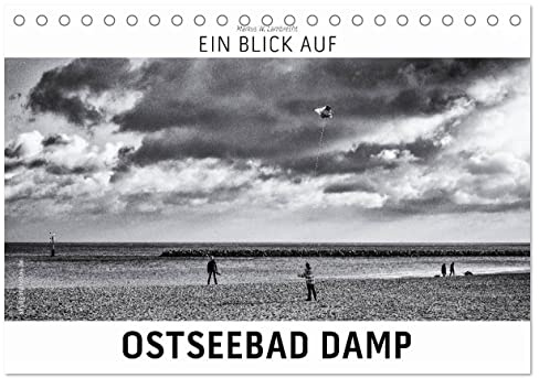 Ein Blick auf Ostseebad Damp (Tischkalender 2026 DIN A5 quer), CALVENDO Monatskalender: Ein ungewohnter Blick auf Damp an der Ostsee in harten Schwarz-Weiß-Bildern. (CALVENDO Orte)