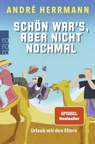 Schön war's, aber nicht nochmal: Urlaub mit den Eltern