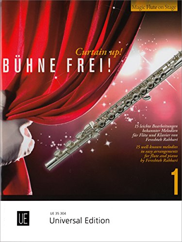 Bühne frei!: 15 leichte Bearbeitungen bekannter Melodien. Band 1. für Flöte und Klavier.: 15 leichte Bearbeitungen bekannter Melodien. Band 1. Flöte ... Flötenschule Die neue Magic Flute Band 2.