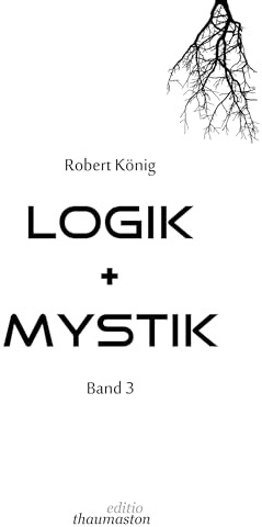 Logik + Mystik Band 3