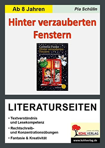 Hinter verzauberten Fenstern - Literaturseiten: Begleitmaterial mit Arbeitsblättern zur Lektüre