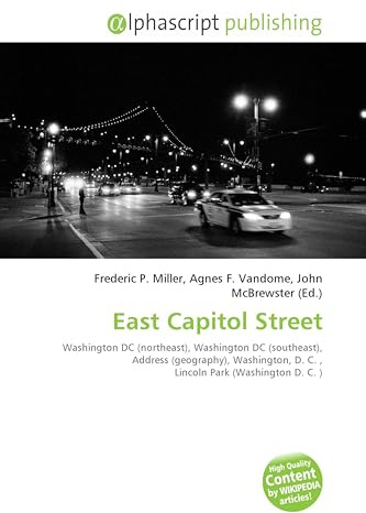 East Capitol Street: Washington DC (northeast), Washington DC (southeast), Address (geography), Washington, D. C. , Lincoln Park (Washington D. C. )