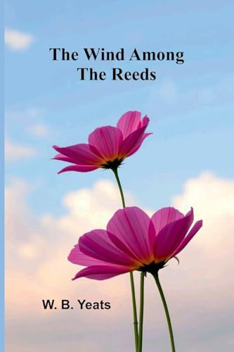 The Wind Among the Reeds