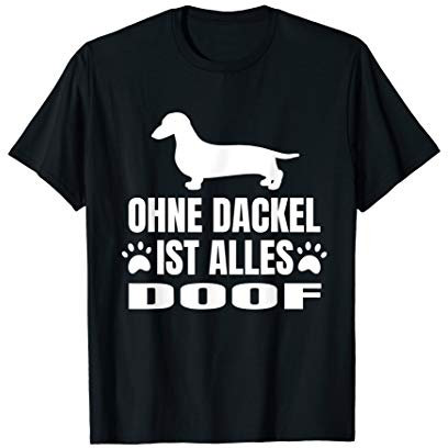 Dackel Hund Dachshund Teckel Rauhaardackel Kurzhaardackel T-Shirt