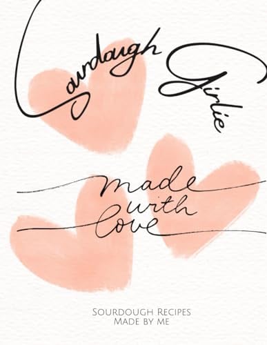 Sourdough Girlie Recipe Book
