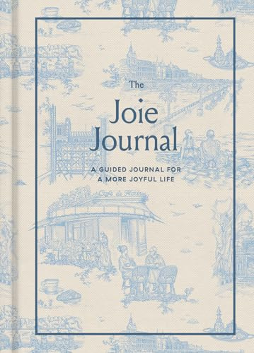 The Joie Journal: A Guided Journal for a More Joyful Life