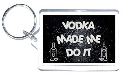 Clare's Cosmetics Vodka Made Me Do It, Novelty Keyring, Funny, Present For Birthday/Christmas For Alcohol Lovers