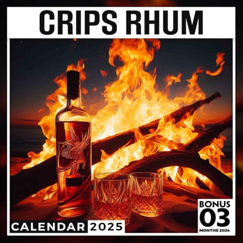 Crips Rhum 2025: 15 Months of Tasting Adventure October 2024 to December 2025 Capturing the Essence of Crisp Rhum Perfect for Planning and Organizing in Large Size 8.5 x 8.5 Ideal Gifts